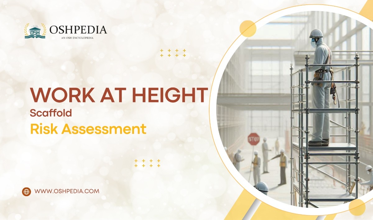 Work at height (scaffold) risk assessment oshpedia.com